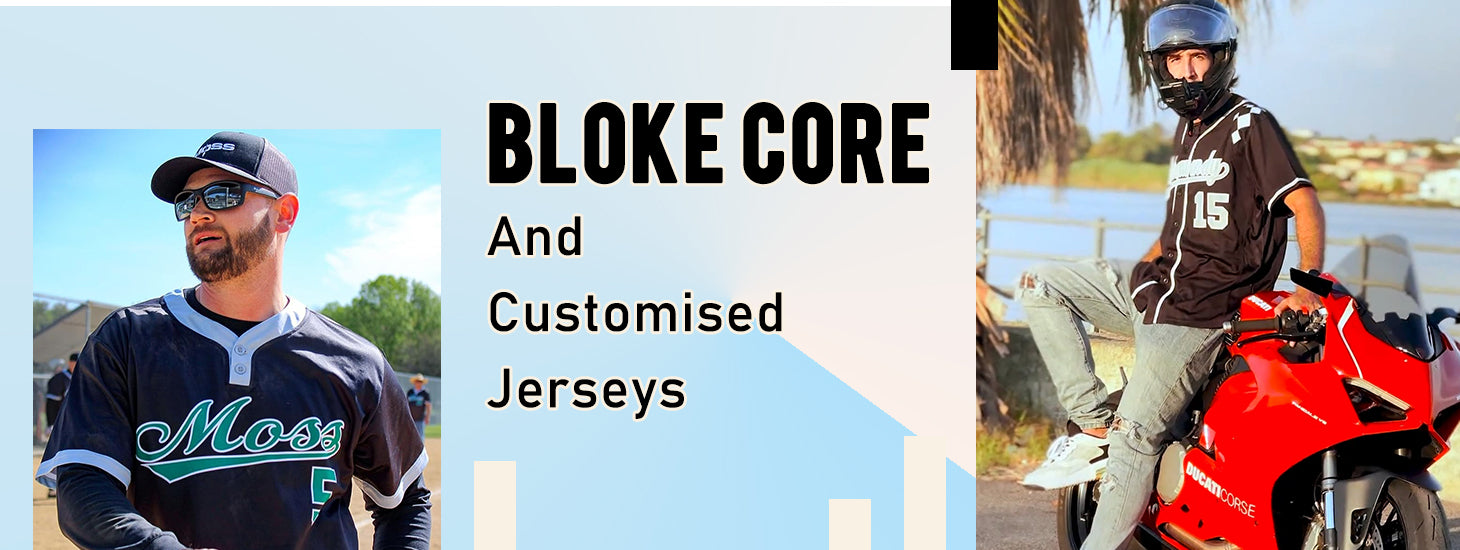 Bloke Core and Custom Jerseys