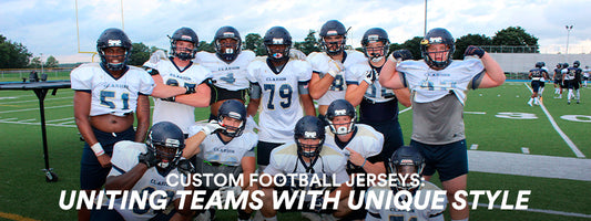 Custom Football Jerseys: Uniting Teams with Unique Style