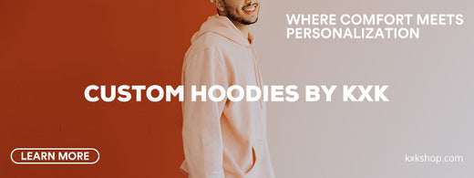 Custom Hoodies by KXK Where Comfort Meets Personalization