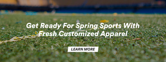 Get Ready for Spring Sports with Fresh Customized Apparel