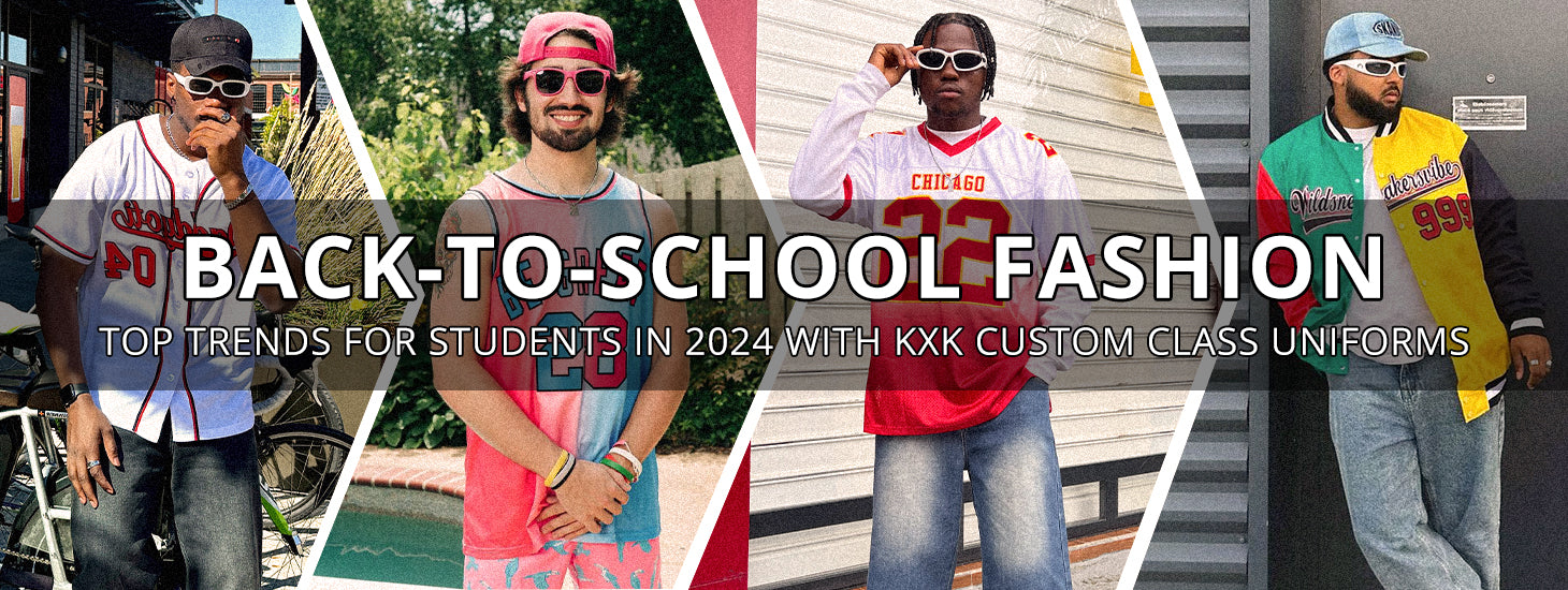 Back-to-School Fashion: Top Trends for Students in 2024 with KXK Custom Class Uniforms