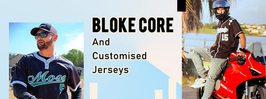 Bloke Core and Custom Jerseys