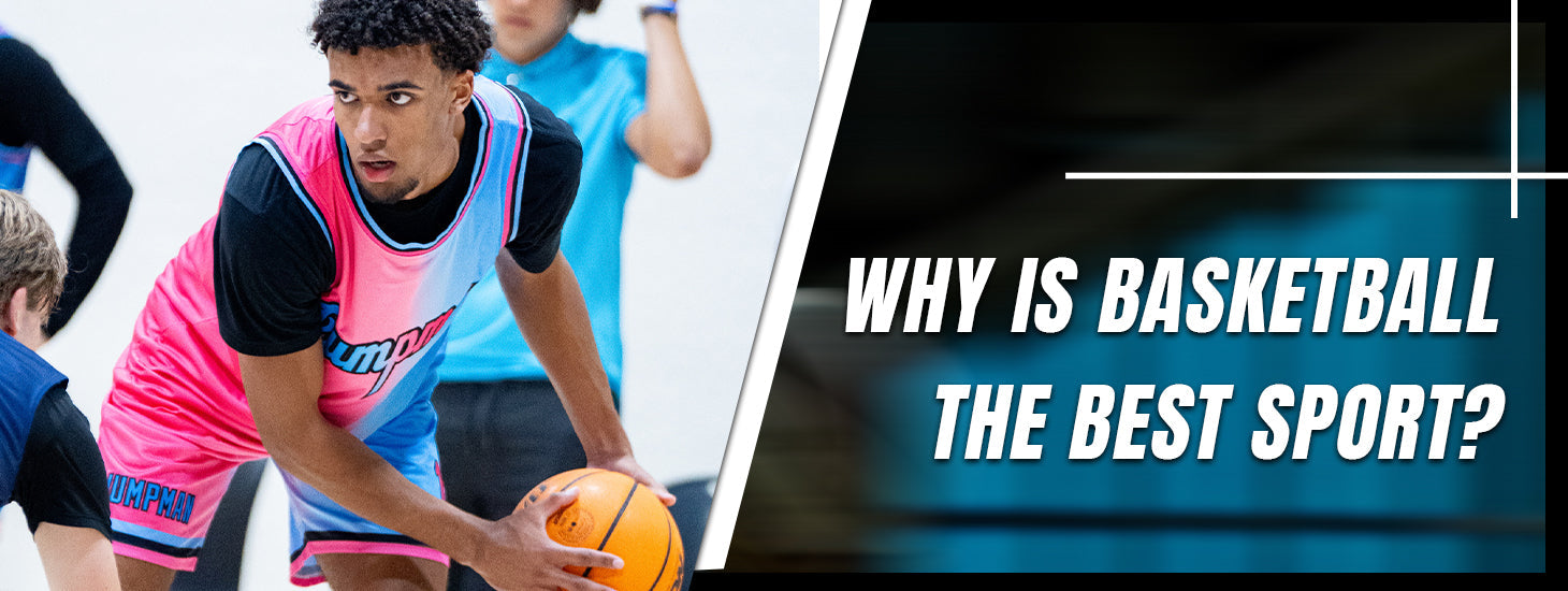 How does Basketball Help with Your Health and Teamwork - why is basketball the best sport